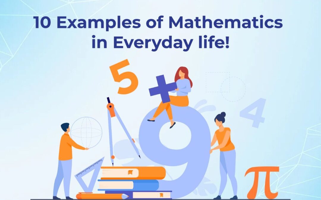 Examples of mathematics in everyday life