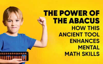 The Power of the Abacus: How this Ancient Tool Enhances Mental Math Skills